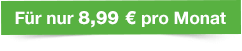 Für nur 8,99 Euro pro Monat